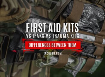 First aid kits vs ifaks vs trauma kits all the differences